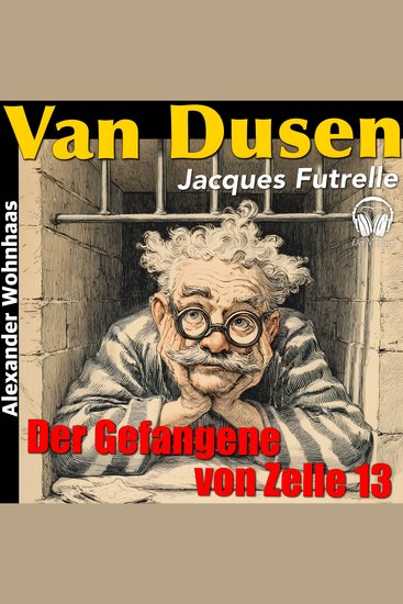 Van Dusen die Denkmaschine - Der Gefangene von Zelle 13 - cover