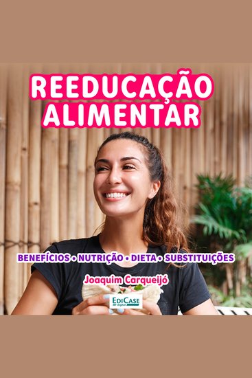 Audiobook Reeducação Alimentar - Funcionamento e beneficios para a saúde - cover