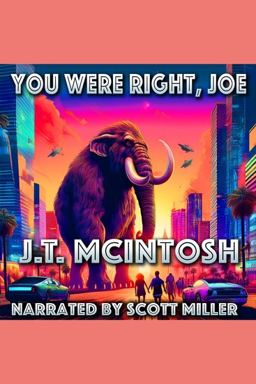 You Were Right Joe - You Nailed the Future Joe—Why Didn’t You See This Coming? - cover