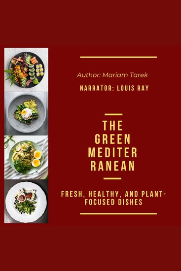 The Green Mediterranean - Fresh Healthy and Plant-Focused Dishes - cover