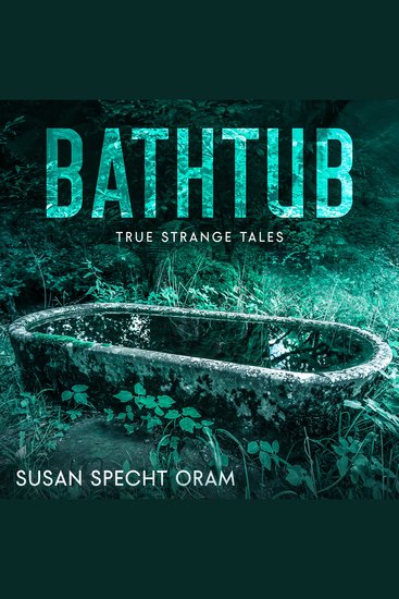 Bathtub - True strange tales - cover