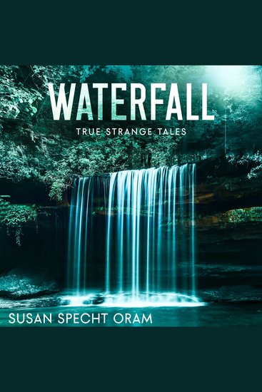 Waterfall - True strange tales - cover