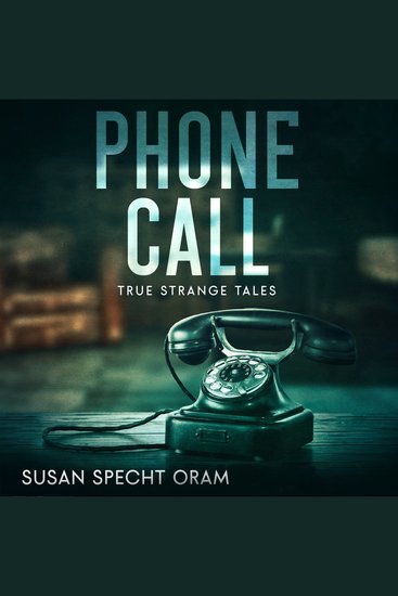 Phone Call - True strange tales - cover