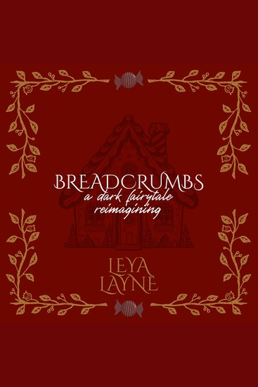 Breadcrumbs - A Hansel and Gretel Reimagining - cover