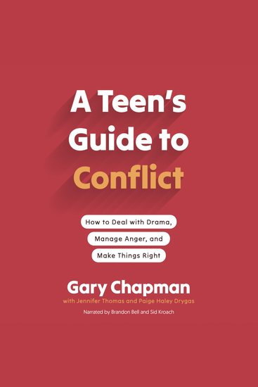 A Teen's Guide to Conflict - How to Deal with Drama Manage Anger and Make Things Right - cover