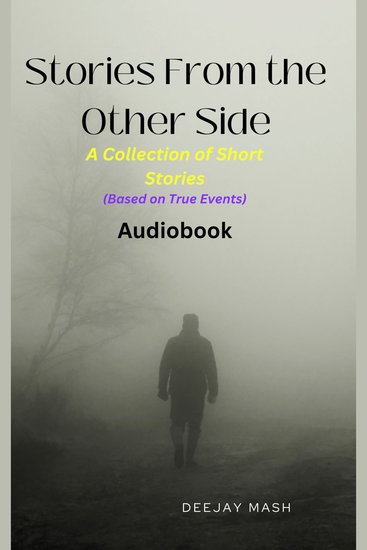 Stories From the Other Side - A Collection of Short Stories Based on True Events - cover