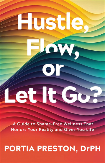 Hustle Flow or Let It Go? - A Guide to Shame-Free Wellness That Honors Your Reality and Gives You Life - cover