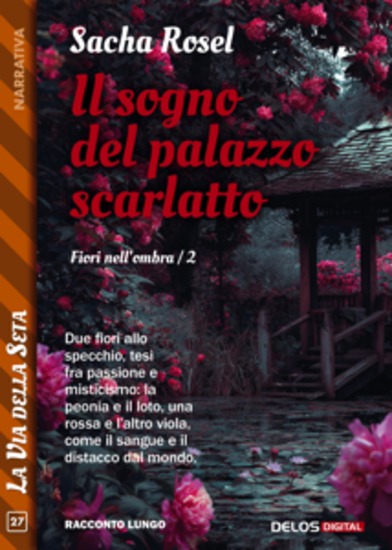 Il sogno del palazzo scarlatto - Fiori nell'ombra 2 - cover