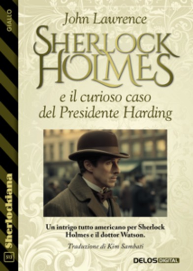 Sherlock Holmes e il curioso caso del Presidente Harding - cover