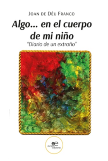 Algo… en el cuerpo de mi niño - Diario de un extraño - cover