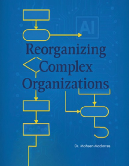 Reorganizing Complex Organizations - cover