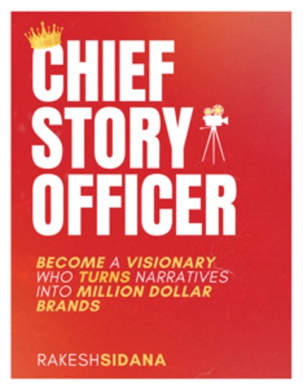 Chief Story Officer - Become a Visionary who Transforms Narratives into Million Dollar Brands - cover