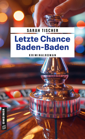 Letzte Chance Baden-Baden - Kriminalroman - cover