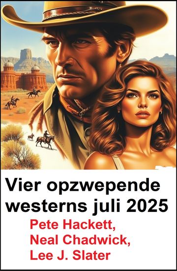 Vier opzwepende westerns juli 2025 - cover
