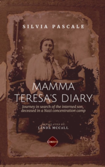 Mamma Teresa's Diary - Journey In Search Of Her Son Who Died While Interned In A Nazi Concentration Camp - cover