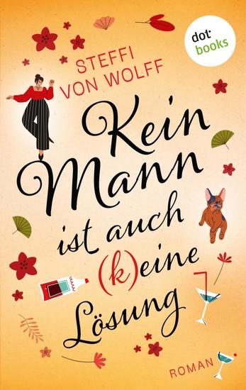Kein Mann ist auch (k)eine Lösung - Roman - cover