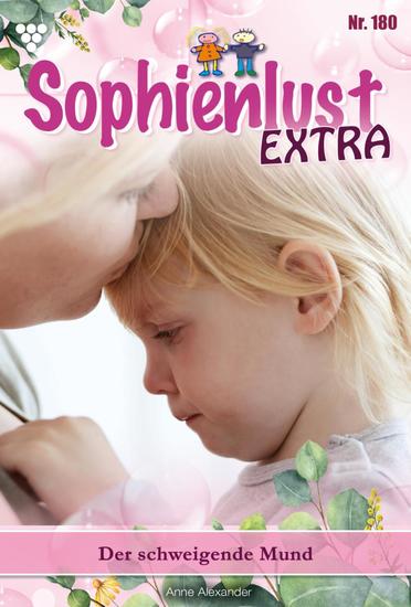 Der schweigende Mund - Sophienlust Extra 180 – Familienroman - cover
