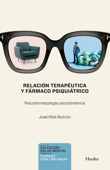 Relación terapéutica y fármaco psiquiátrico - Psicofarmacología psicodinámica - cover