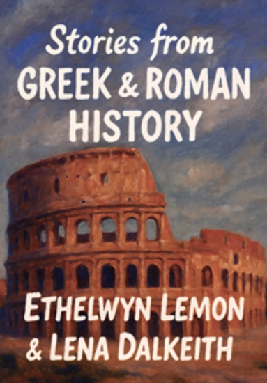 Stories from Greek & Roman History (Classicus Edition) - cover