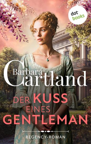 Der Kuss eines Gentleman - Regency-Roman | Regency Scandals 3 - cover