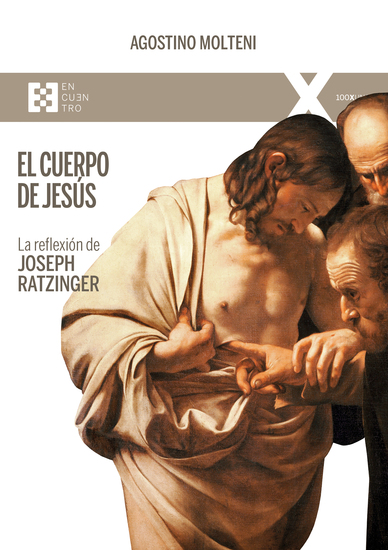 El cuerpo de Jesús - La reflexión de Joseph Ratzinger - cover