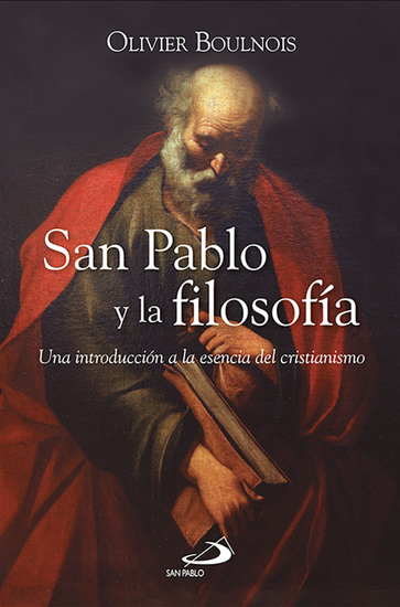 San Pablo y la filosofía - Una introducción a la esencia del cristianismo - cover