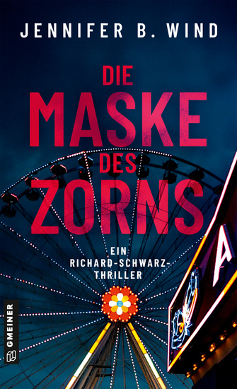 Die Maske des Zorns - Ein Richard-Schwarz-Thriller - cover
