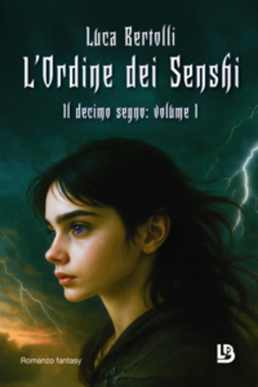 L'Ordine dei Senshi - Il decimo segno: volume 1 - cover