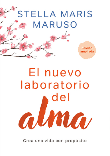 El nuevo laboratorio del alma - Crea una vida con propósito - cover
