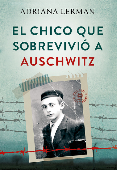 El chico que sobrevivió a Auschwitz - cover