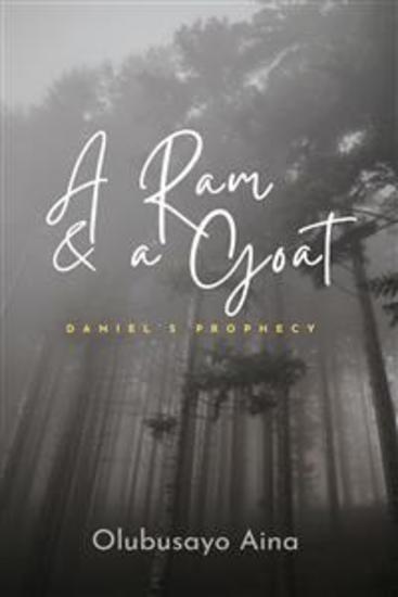 A Ram & a Goat - Daniel’s prophecy - cover