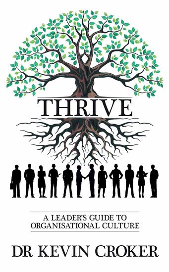 Thrive - A Leader's Guide to Organisational Culture - cover