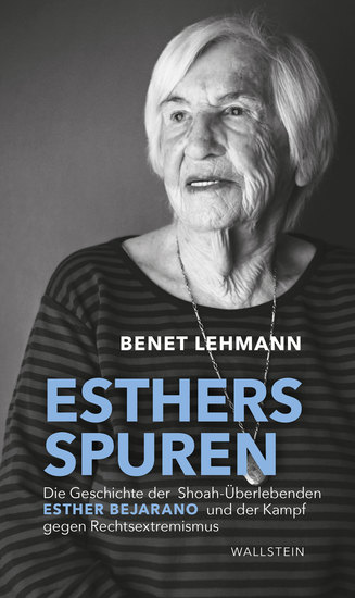 Esthers Spuren - Die Geschichte der Shoah-Überlebenden Esther Bejarano und der Kampf gegen Rechtsextremismus - cover