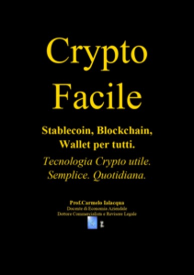 Crypto Facile - Stablecoin Blockchain Wallet per tutti - cover