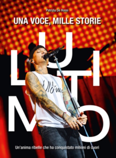 ULTIMO: una voce mille storie - Un’anima ribelle che ha conquistato milioni di cuori - cover