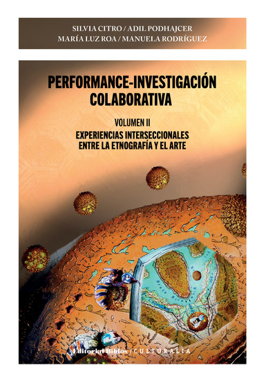 Performance-investigación colaborativa Volumen II - Experiencias interseccionales entre la etnografía y el arte - cover
