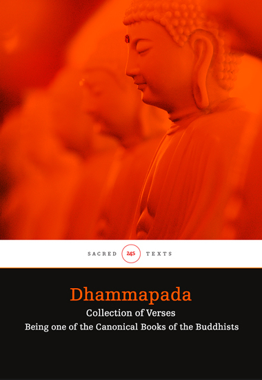 Dhammapada - Collection of Verses; Being One of the Canonical Books of the Buddhists - cover