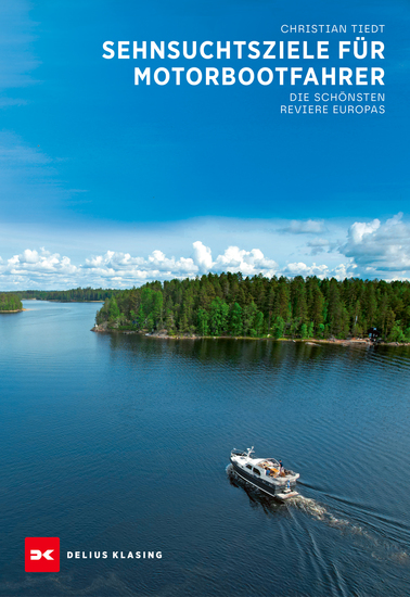 Sehnsuchtsziele für Motorbootfahrer - Die schönsten Reviere Europas - cover