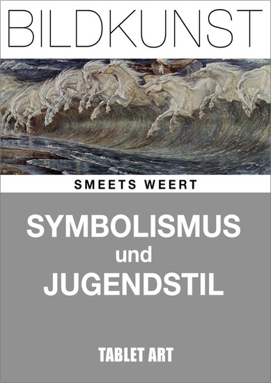 Symbolismus und Jugendstil - Bildkunst des 20 Jahrhunderts - cover