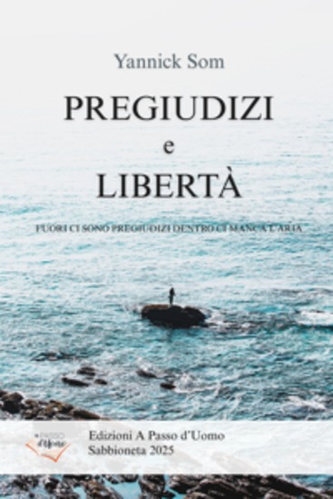 Pregiudizi e libertà - Fuori ci sono pregiudizi dentro ci manca l'aria - cover