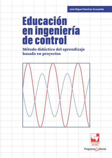 Educación en ingeniería de control - Método didáctico del aprendizaje basado en proyectos - cover