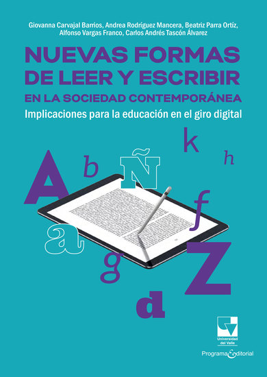 Nuevas formas de leer y escribir en la sociedad contemporánea - Implicaciones para la educación en el giro digital - cover