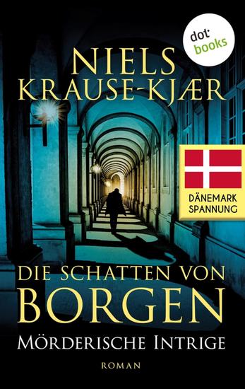 Die Schatten von Borgen - Mörderische Intrige - Roman: Band 1 | Ein spannungsgeladener Polit-Thriller aus Skandinavien - cover