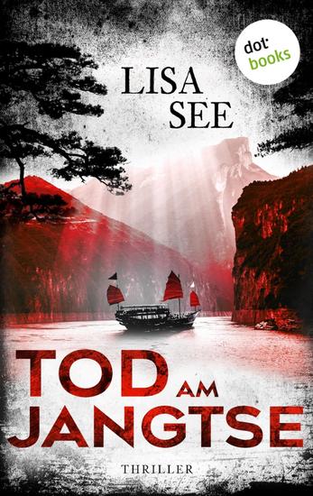 Tod am Jangtse - Thriller: Ein Fall für Liu Hulan und David Stark 3 | Ein gigantisches Bauvorhaben das Tote fordert - cover