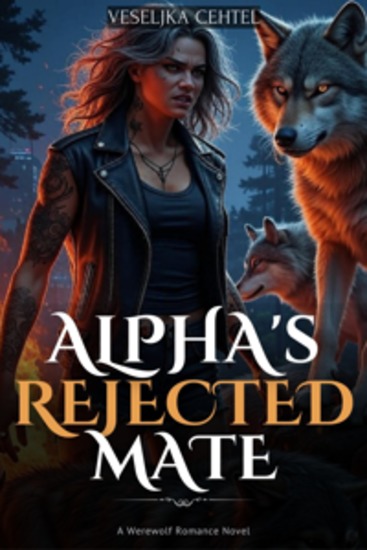 The Alpha’s Rejected Mate - A Werewolf Romance Novel - cover