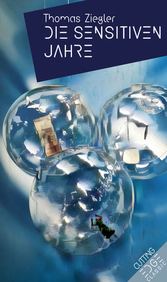 DIE SENSITIVEN JAHRE - Ausgewählte Erzählungen 1978–1990 - cover