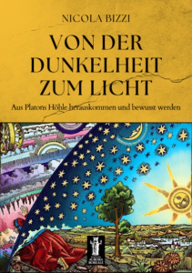 Von der Dunkelheit zum Licht - Aus Platons Höhle herauskommen und bewusst werden - cover