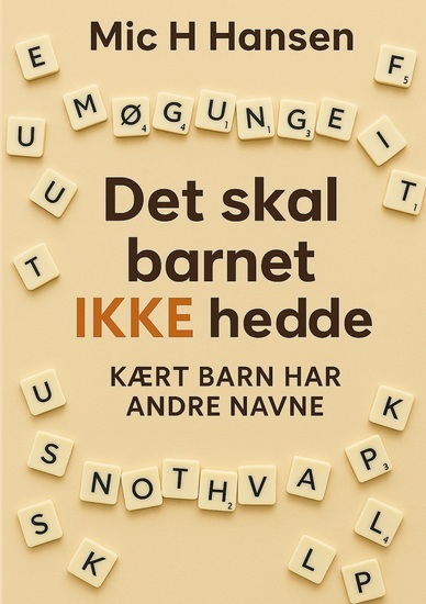 Det skal barnet IKKE hedde - Kært barn har andre navne - cover