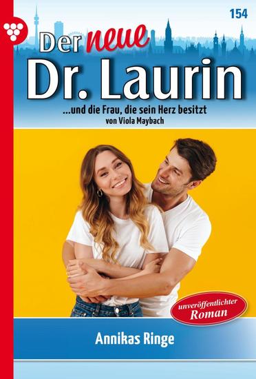 Annikas Ringe - Der neue Dr Laurin 154 – Arztroman - cover