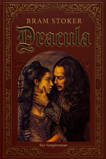 Dracula Ein Vampirroman - "Der berühmteste Vampirroman aller Zeiten - ungekürzte deutsche Ausgabe" - cover